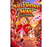 The Valentine That Lost Its Way: Holiday Adventures: 3 (Holiday Adventures Series)