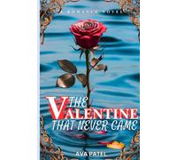 THE VALENTINE THAT NEVER CAME: Themed, Spicy, Dark Romance, Second Chance, Friends to Lovers, Later in Life, Amish Novel.