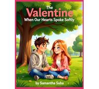 The Valentine When Our Hearts Spoke Softly