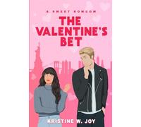 The Valentine's Bet: A Sweet RomCom (The Falling Friends)