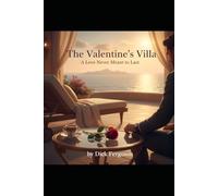 The Valentine's Villa: A Love Never Meant to Last
