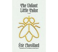 The Valiant Little Tailor: A Novel (The Margellos World Republic of Letters)