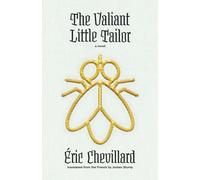 The Valiant Little Tailor: A Novel (The Margellos World Republic of Letters)
