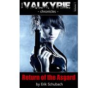 The Valkyrie Chronicles: Return of the Asgard: Volume 1