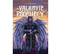 The Valkyrie Prophecy (The Valkyrie Covenant Series)