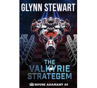 The Valkyrie Stratagem: 3 (House Adamant)