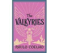 THE VALKYRIES: A Powerful Spiritual Adventure Set in the Mojave Desert