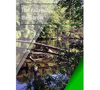 The Valley at the Border