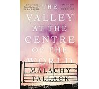 The Valley at the Centre of the World: (Main)