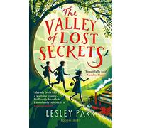 The Valley of Lost Secrets – Bloomsbury Publishing