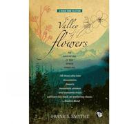 The Valley of the Flowers: An Adventure in the Upper Himalaya