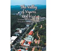 The Valley of Vapors and Vice: A Glimpse into the History of the Glitz and Glamour of Hot Springs (1920-1978)