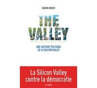 The Valley: Une histoire politique de la Silicon Valley