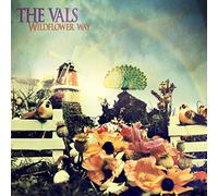 The Vals - Wildflower Way [VINYL]