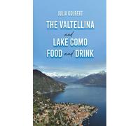 The Valtellina and Lake Como Food and Drink