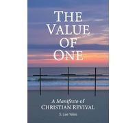 The Value of One: A Manifesto of Christian Revival