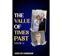 The Value of Times Past: Volume II
