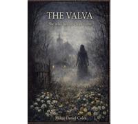 THE VALVA: She Who Has No Clean Name