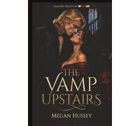 The Vamp Upstairs: A Seductive Paranormal Novella (Vampire Nights by My Pouty Lips)