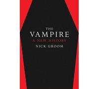 The Vampire : A New History