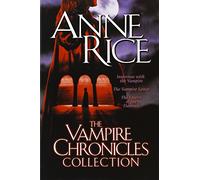 The Vampire Chronicles Collection: Interview with the Vampire/ Vampire Lestat/ Queen of the Damned: 1 by Anne Rice (2-May-2003) Paperback