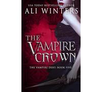 The Vampire Crown: A gothic, paranormal, enemies-to-lovers, romantasy.: 5 (Shadow World: The Vampire Debt)