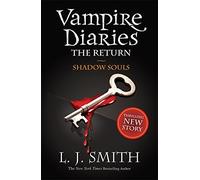 The Vampire Diaries: 6: Shadow Souls by L J Smith (2010) Paperback