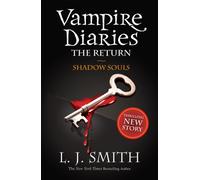 The Vampire Diaries: Shadow Souls : Book 6 - Sink your teeth into the deadly love triangle that inspired the smash-hit TV series