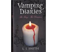 The Vampire Diaries: Volume 2: The Fury & The Reunion (Books 3 & 4)