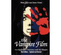 The Vampire Film: From Nosferatu to Bram Stoker's Dracula - Third Edition (Limelight)