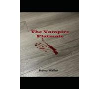 The Vampire Flatmate
