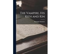 The Vampire, His Kith and Kin