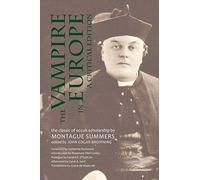 The Vampire in Europe: A Critical Edition