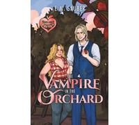 The Vampire in the Orchard: Monstrous New York Book 2