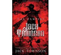 The Vampire Jack Townson: Fame Has Its Price