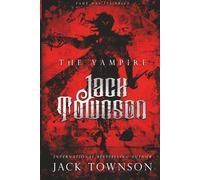 The Vampire Jack Townson: Fame Has Its Price (The New York Series)