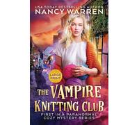 The Vampire Knitting Club (Large Print): A Paranormal Cozy Mystery: 1