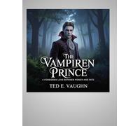 The Vampire Prince: A Forbidden Love Between Power and Fate