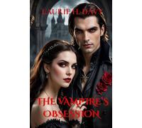The Vampire’s Obsession: A Vampire's Devotion, a Human's Freedom-A Love Bound by Night (Vampires of the Night Realm)
