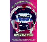 The Vampire Scriptures: Nyxhaven: 1