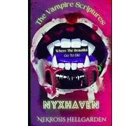 The Vampire Scriptures: Nyxhaven: 1