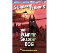 The Vampire Shadow Dog: 2 (SCREAMIE JEEMIES)
