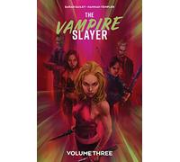 The Vampire Slayer Vol. 3: Collects The Vampire Slayer #9-12