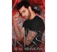 The Vampire's Kiss (Neon Moonlight)