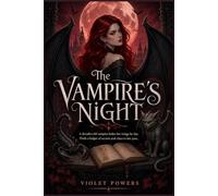 The Vampire's Night: A decades-old vampire hides her wings by day. Finds a ledger of secrets and clues to her past..