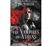 The Vampires of Athens Omnibus: Books 1-3 (The Gatekeeper's Saga Collection)