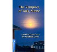 The Vampires of York, Maine: A Modern Crime Story