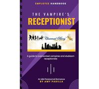 The Vampire's Receptionist: 4 (Charmed Away Temp Agency)