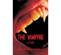 The Vampyre: A Tale