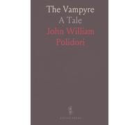 The Vampyre: A Tale